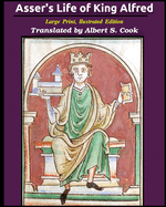 Asser's life of King Alfred: Large Print, Illustrated Edition
