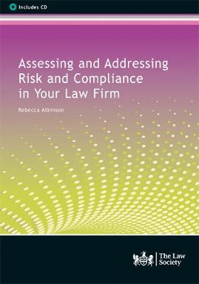 Assessing and Addressing Risk and Compliance in Your Law Firm - Atkinson, Rebecca