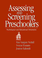 Assessing and Screening Preschoolers: Psychological and Educational Dimensions