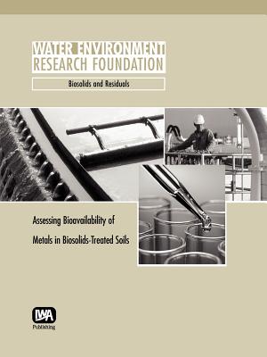 Assessing Bioavailability of Metals in Biosolids-Treated Soils - Chang, A C, and Crowley, D E