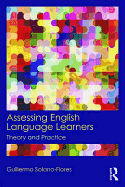 Assessing English Language Learners: Theory and Practice