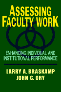 Assessing Faculty Work: Enhancing Individual and Institutional Performance