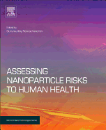 Assessing Nanoparticle Risks to Human Health