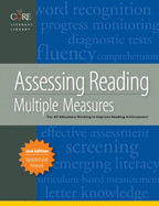 Assessing Reading: Multiple Measures for Kindergarten Through Twelfth Grade - Consortium on Reading Excellence