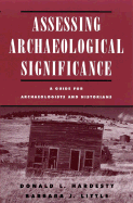 Assessing Site Significance: A Guide for Archaeologists and Historians