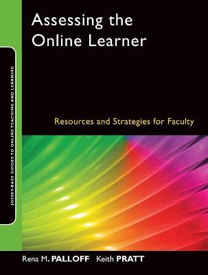 Assessing the Online Learner - Palloff, Rena M, and Pratt, Keith