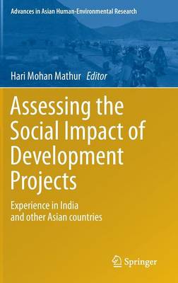 Assessing the Social Impact of Development Projects: Experience in India and Other Asian Countries - Mathur, Hari Mohan (Editor)