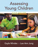 Assessing Young Children, Enhanced Pearson Etext with Loose-Leaf Version -- Access Card Package