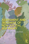 Assessment and Treatment of Non-Suicidal Self-Injury: A Clinical Perspective