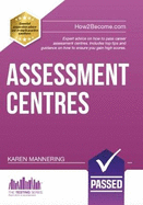 Assessment Centres - The ULTIMATE Guide: How to Pass an Assessment Centre