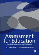 Assessment for Education: Standards, Judgement and Moderation