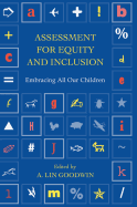 Assessment for Equity and Inclusion: Embracing All Our Children