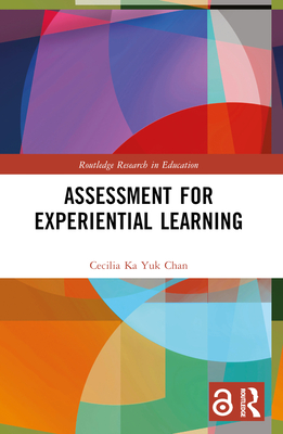 Assessment for Experiential Learning - Chan, Cecilia Ka Yuk