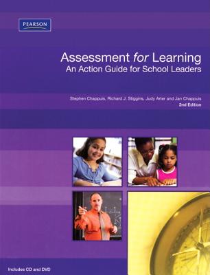Assessment for Learning: An Action Guide for School Leaders - Chappius, Steve, and Stiggins, Richard J, and Arter, Judith A