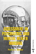 Assessment in Psychiatric and Mental Health Nursing: In Search of the Whole Person