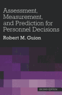 Assessment, Measurement, and Prediction for Personnel Decisions