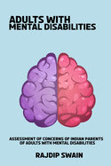 Assessment of concerns of Indian parents of adults with mental disabilities