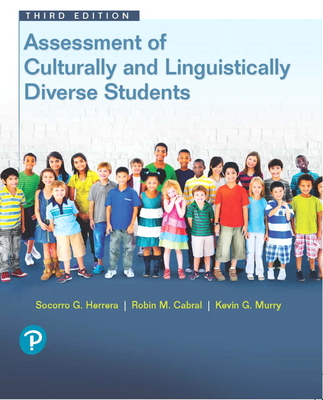 Assessment of Culturally and Linguistically Diverse Students - Herrera, Socorro, and Murry, Kevin, and Cabral, Robin