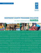 Assessment of Development Results - Namibia: Independent Country Programme Evaluation of UNDP Contribution