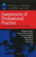 Assessment of Professional Practice: Perceptions & Principles