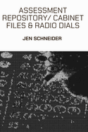 Assessment Repository: Cabinet Files and Radio Dials
