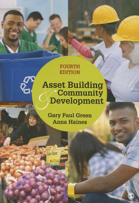 Asset Building & Community Development - Green, Gary Paul, and Haines, Anna L