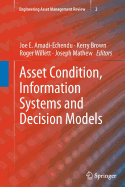 Asset Condition, Information Systems and Decision Models