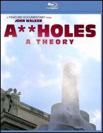 Assholes: A Theory [Blu-ray]