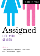 Assigned: Life with Gender