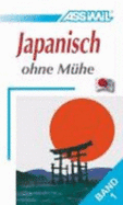 Assimil Japanisch Ohne Mhe 1 Lehrbuch Lehrbuch Niveau A1 A2 49 Lektionen, Ber 120 Bungen Mit Lsungen - Mcewan, Dorothea