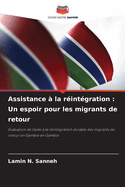 Assistance ? la r?int?gration: Un espoir pour les migrants de retour