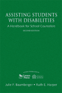 Assisting Students with Disabilities: A Handbook for School Counselors