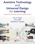 Assistive Technology and Universal Design for Learning: Toolkits for Inclusive Instruction