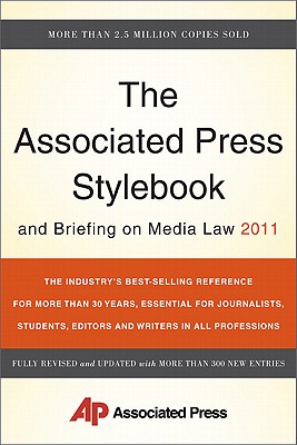 Associated Press Stylebook and Briefing on Media Law 2011 - Associated Press