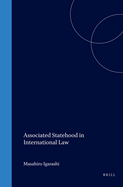 Associated Statehood in International Law