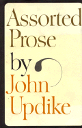 Assorted Prose - Updike, John, Professor