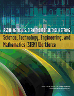 Assuring the U.S. Department of Defense a Strong Science, Technology, Engineering, and Mathematics (STEM) Workforce