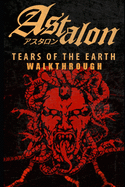 Astalon: Tears of the Earth Walkthrough: Tips - Cheats - And More!