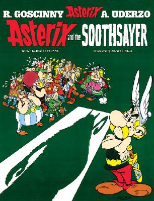Asterix and the Soothsayer - Goscinny, Rene, and Uderzo, Albert