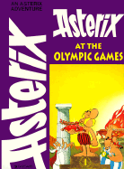 Asterix at the Olympic Games - de Goscinny, Rene, and Goscinny, Rene