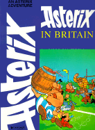 Asterix in Britain - de Goscinny, Rene, and Goscinny, Rene