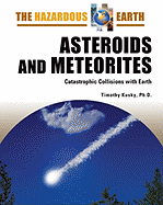 Asteroids and Meteorites: Catastrophic Collisions with Earth
