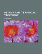 Asthma and Its Radical Treatment