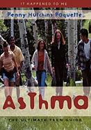 Asthma: The Ultimate Teen Guide