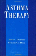Asthma Therapy - Barnes, Peter, Dr., and Godfrey, Professor Simon, and Godfrey, Simon