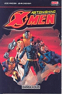 Astonishing X-men Vol.2: Dangerous: Astonishing X-Men #7-12