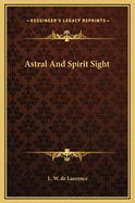 Astral and Spirit Sight