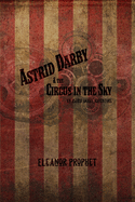 Astrid Darby and the Circus in the Sky: An Astrid Darby Adventure