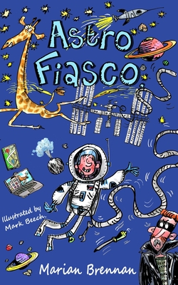 Astro Fiasco: Finn's Space Adventure - Brennan, Marian