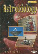 Astrobiology - Bortz, Fred, PH.D.